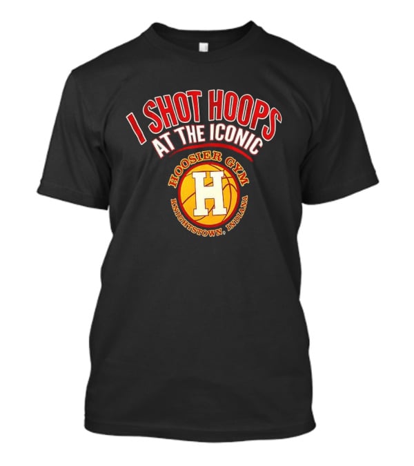 I Shot Hoops At The Iconic Hoosier Gym Knightstown Indiana T-Shirt