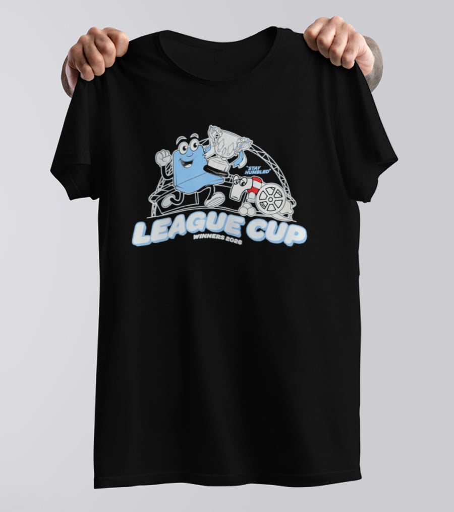 League Cup Winners Stay Humbled 2026 Stay Humbled League Cup 2026 T-Shirt