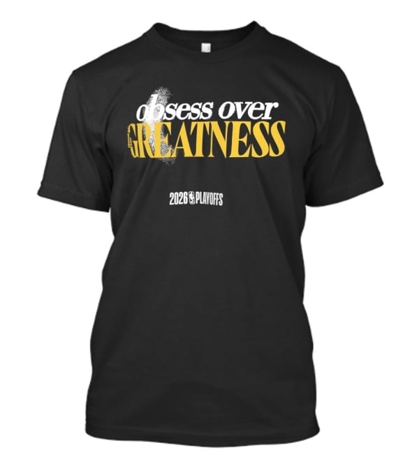 Los Angeles Lakers 2023 Playoffs Obsess Over Greatness T-Shirt