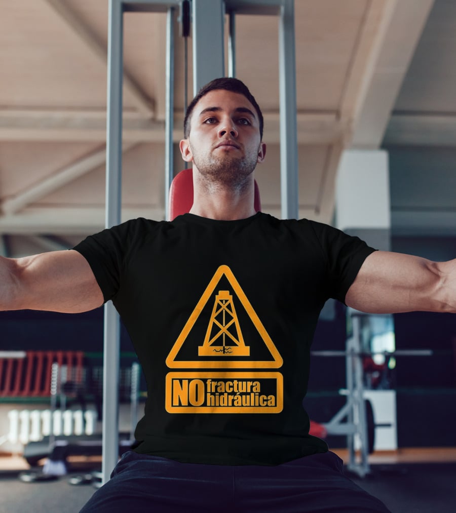 No Fractura Hidraulica Oil Rig Triangle Warning T-Shirt