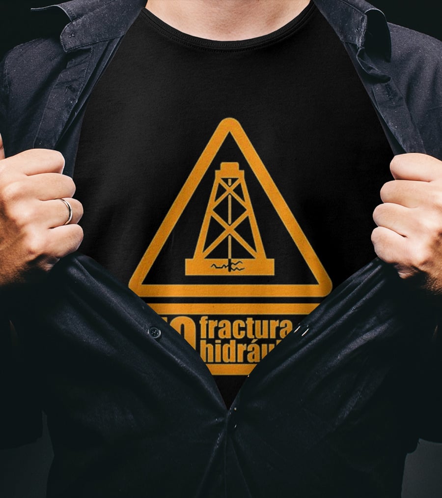 No Fractura Hidraulica Oil Rig Triangle Warning T-Shirt