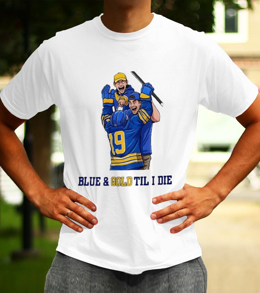 Buffalo Sabres Blue And Gold Til I Die Hockey Celebration T-Shirt