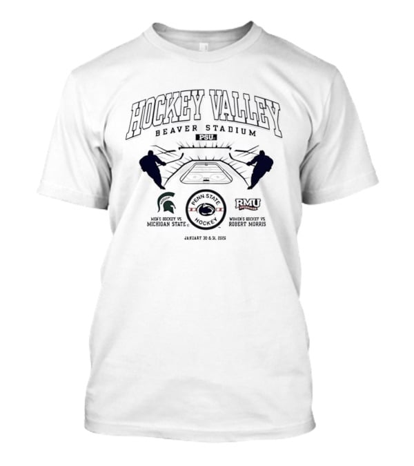 Beaver Stadium 2024 Hockey Valley Penn State Nittany Lions Vs Michigan State Spartans And Robert Morris T-Shirt