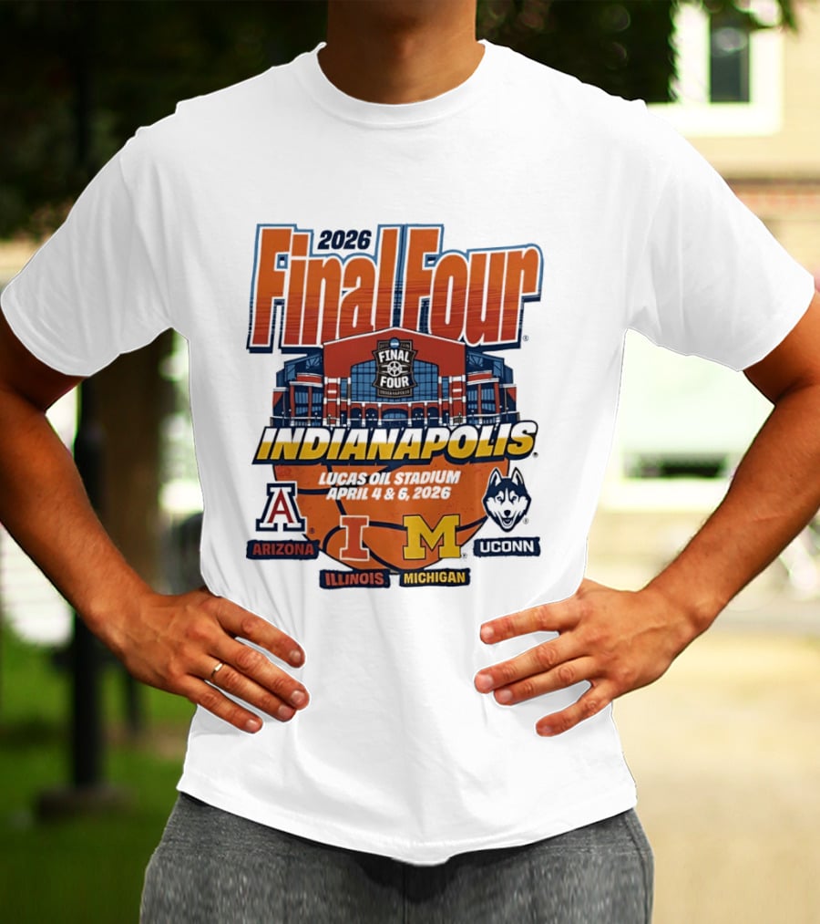 2026 Final Four Indianapolis Arizona Illinois Michigan Uconn T-Shirt