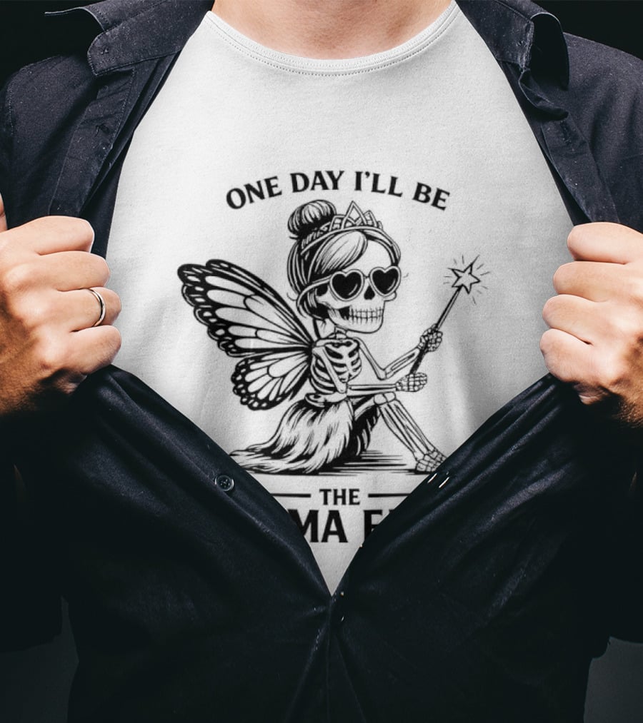 One Day I'll Be The Karma Fairy Skeleton Magic Wand Wings T-Shirt