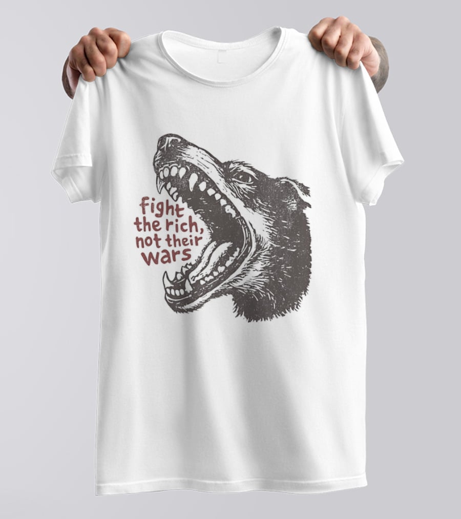Fight The Rich Not Their Wars Wolf Scream T-Shirt