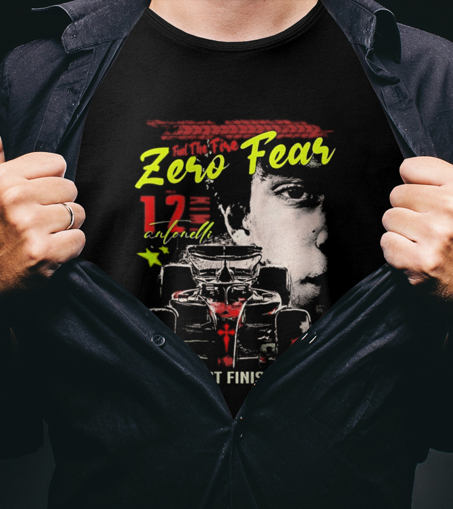 Andrea Kimi Antonelli Zero Fear 12 Start Fast Finish Strong T-Shirt