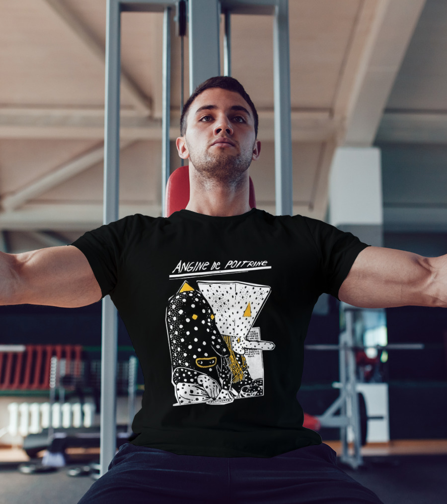 Angine De Poitrine Hit The Road Stole Sister's Boyfriend Parents T-Shirt