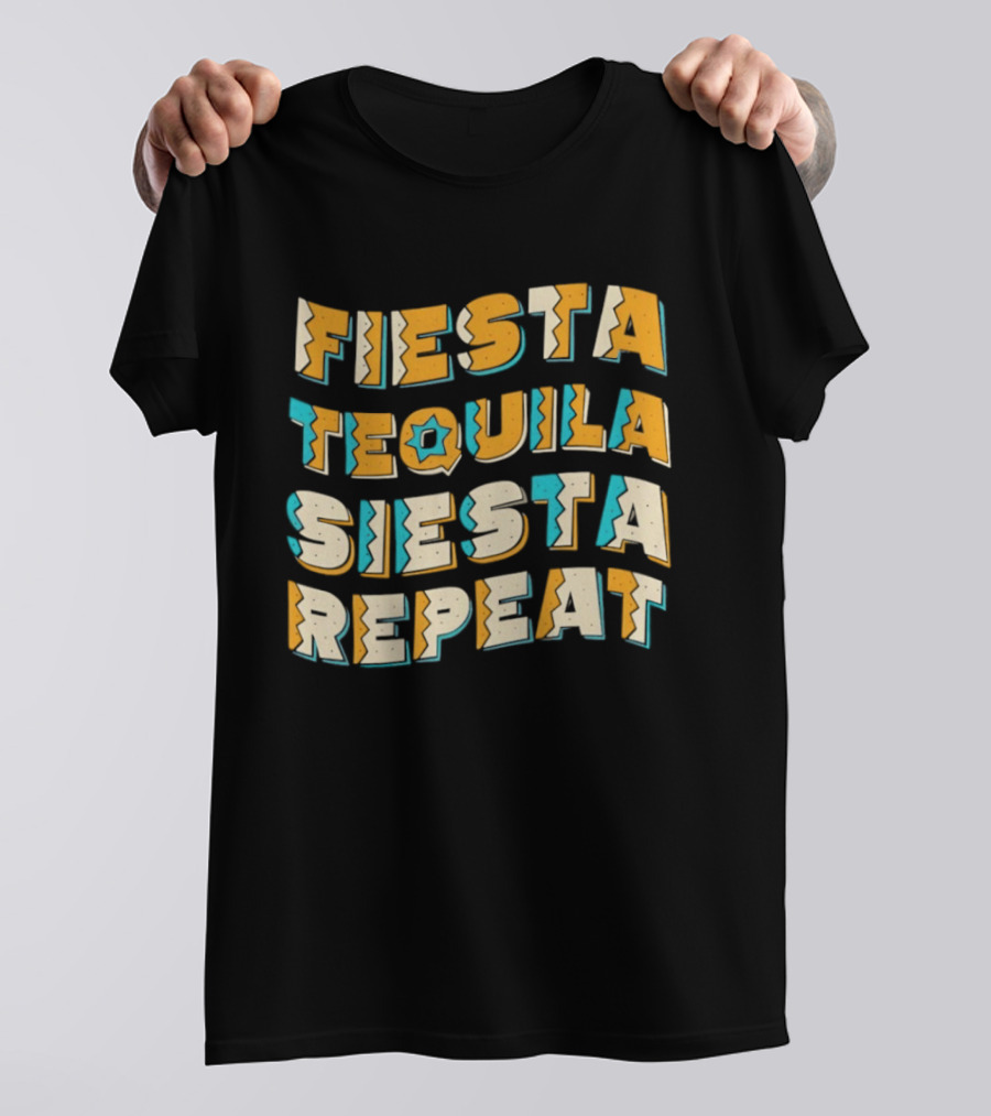 Fiesta Tequila Siesta Repeat T-Shirt