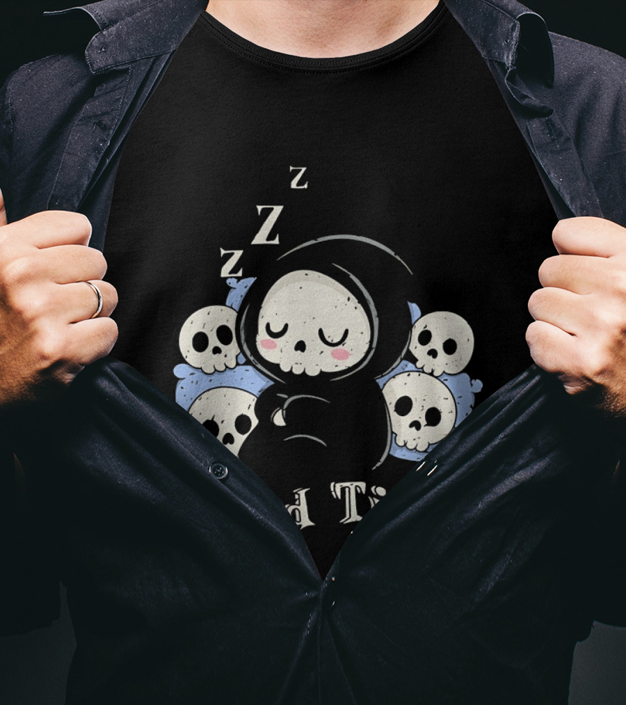 Grim Reaper Sleeping Among Skulls Dead Tired With ZZZ T-Shirt