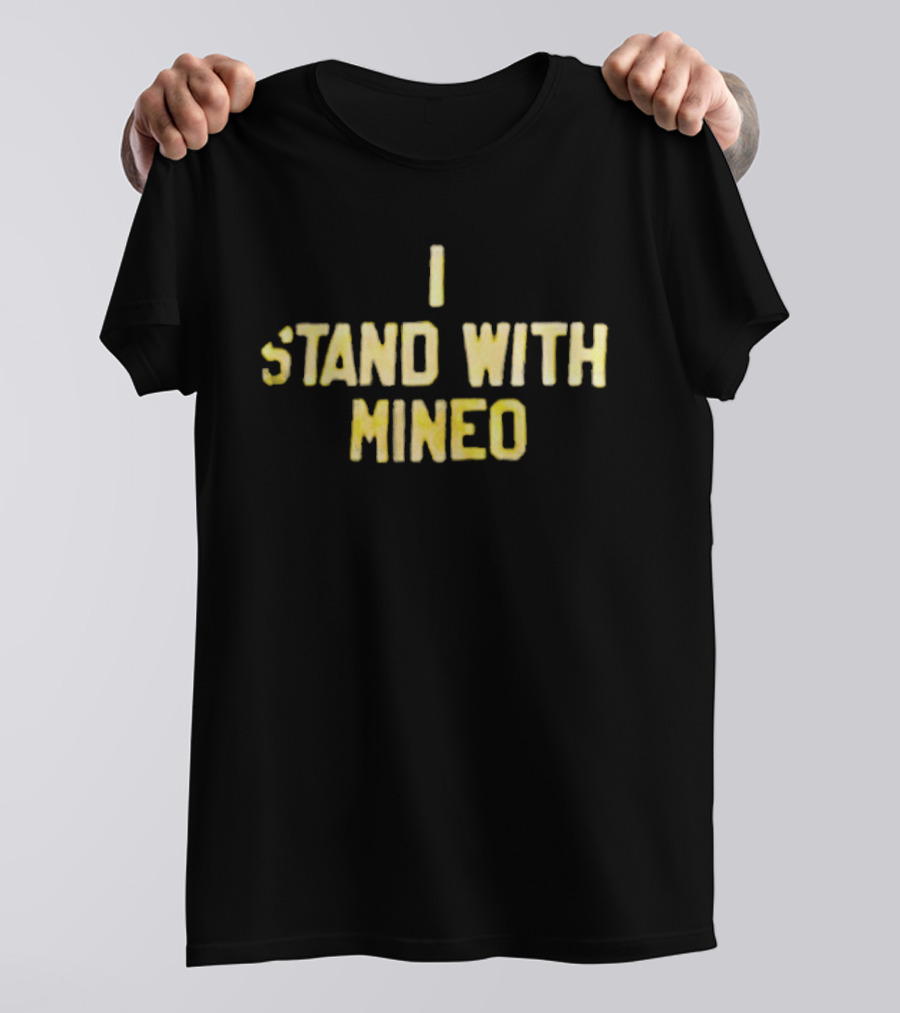 I Stand With Mineo Support T-Shirt