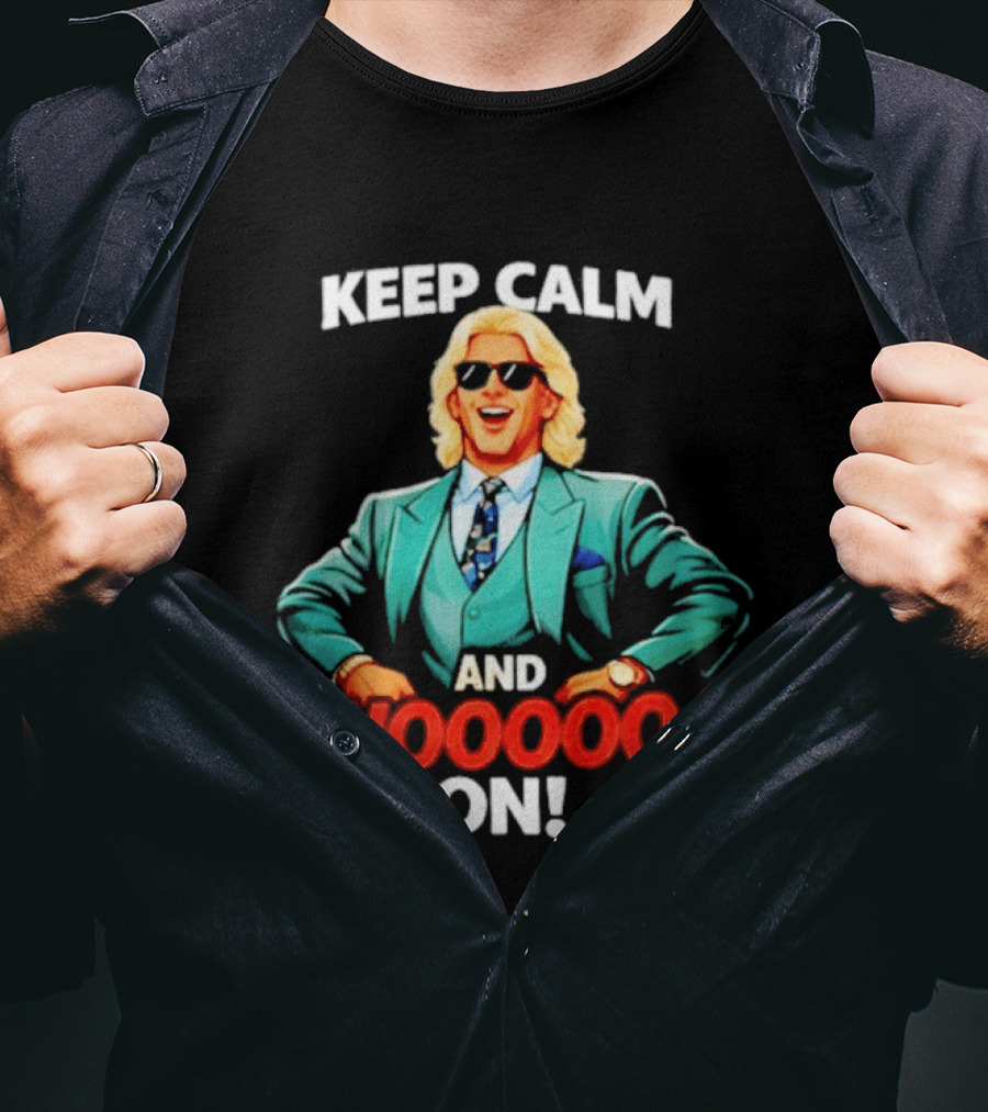 Keep Calm And Wooooo On Wrestling Legend In Suit T-Shirt