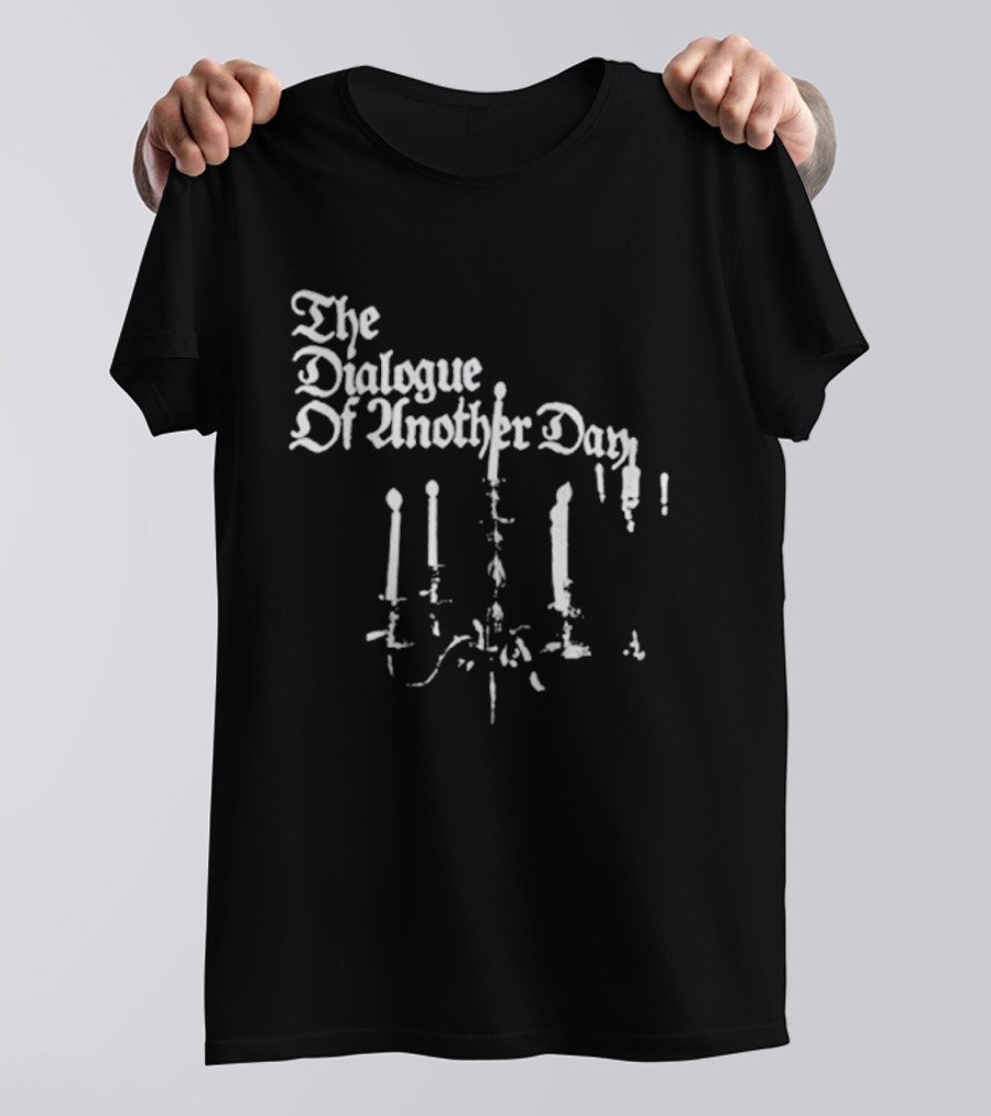 The Dialogue Of Another Day Candlestick Wax Drip T-Shirt