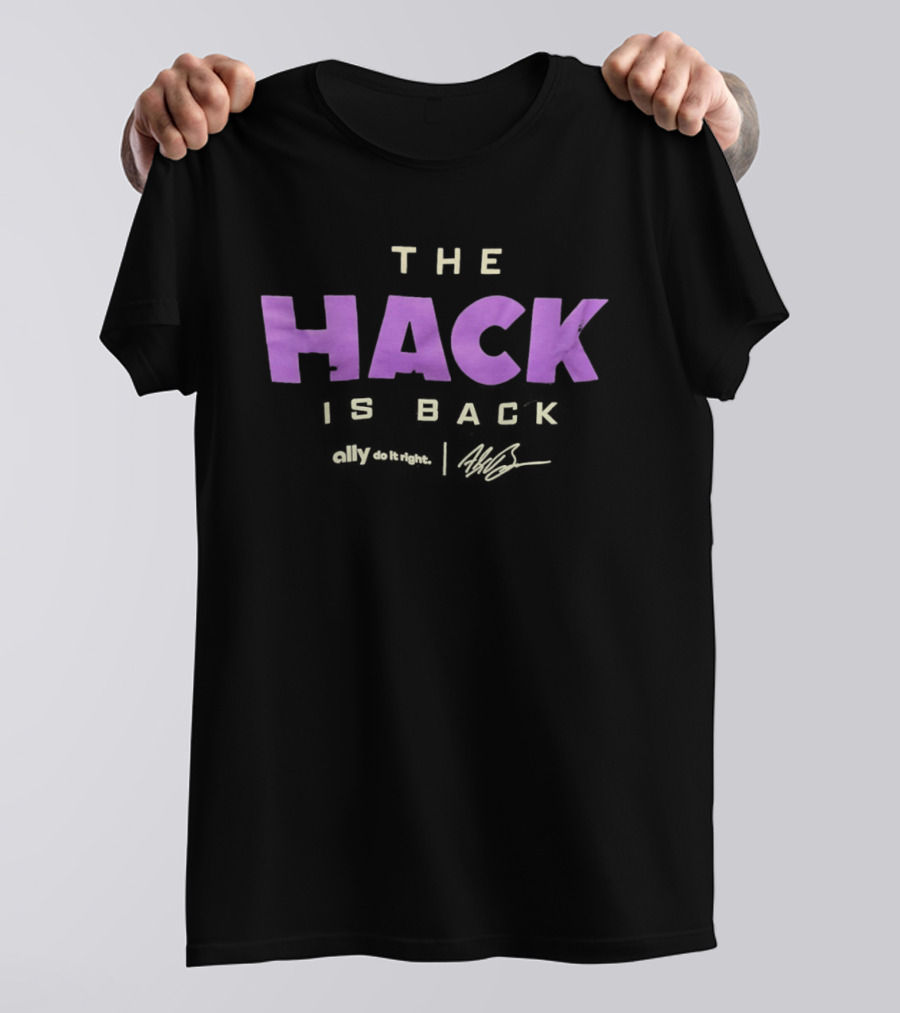 The Hack Is Back T-Shirt