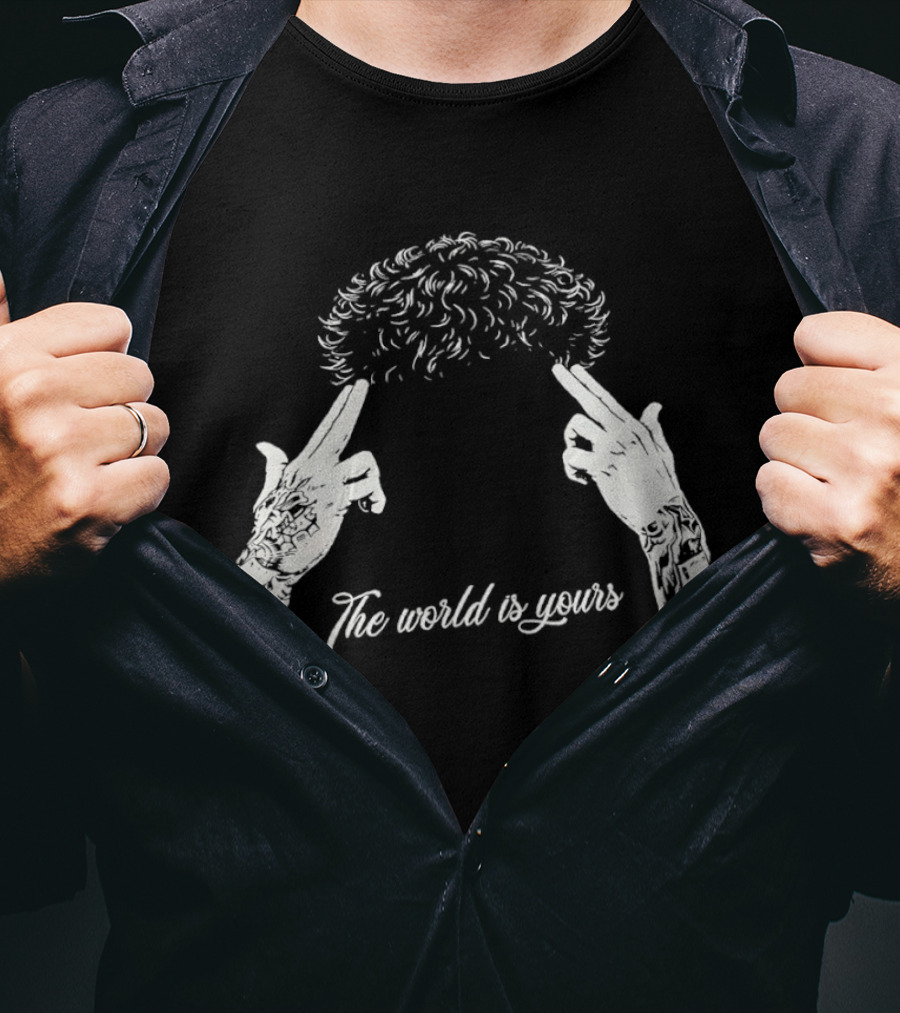 The World Is Yours Hands Hair T-Shirt