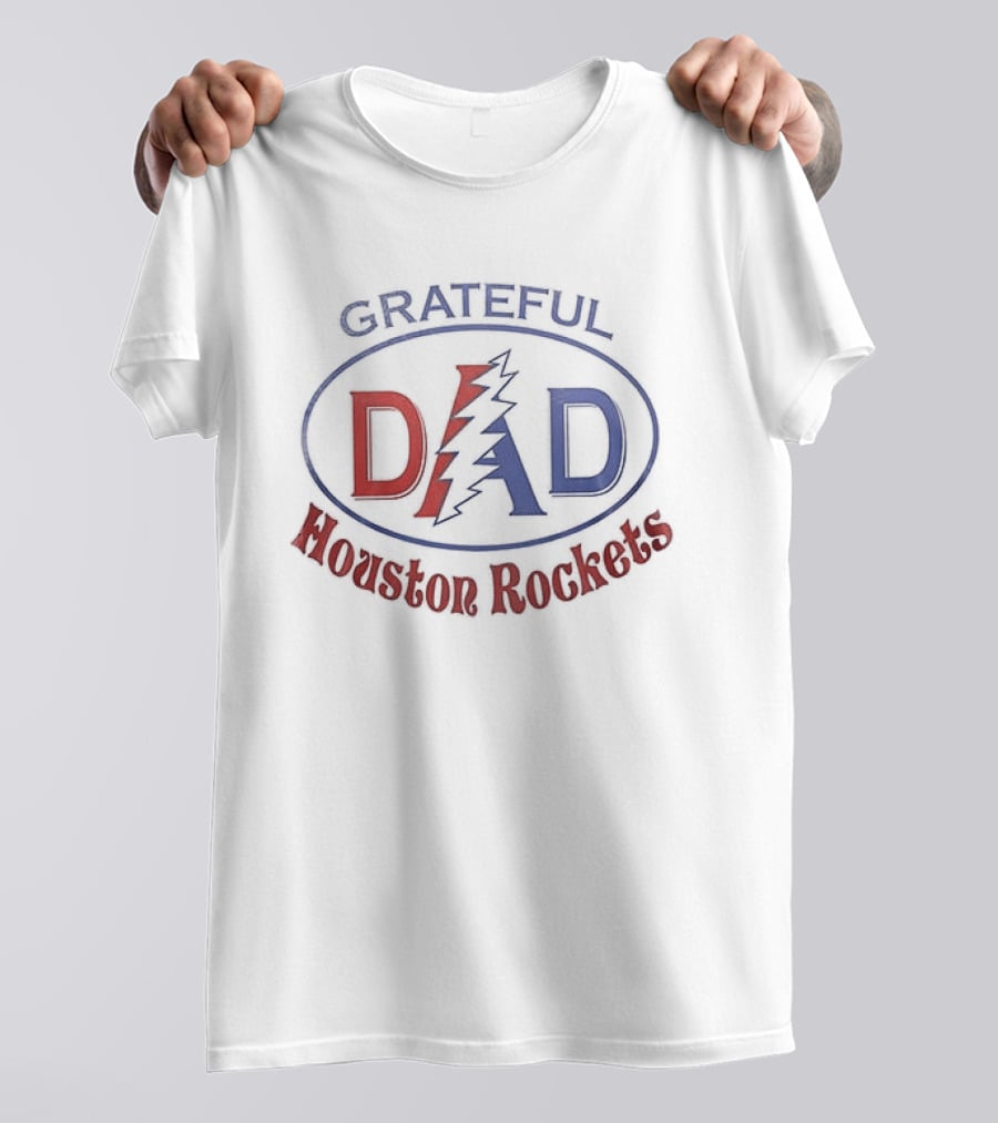 Grateful Dad Houston Rockets Collaboration Dad Appreciation T-Shirt