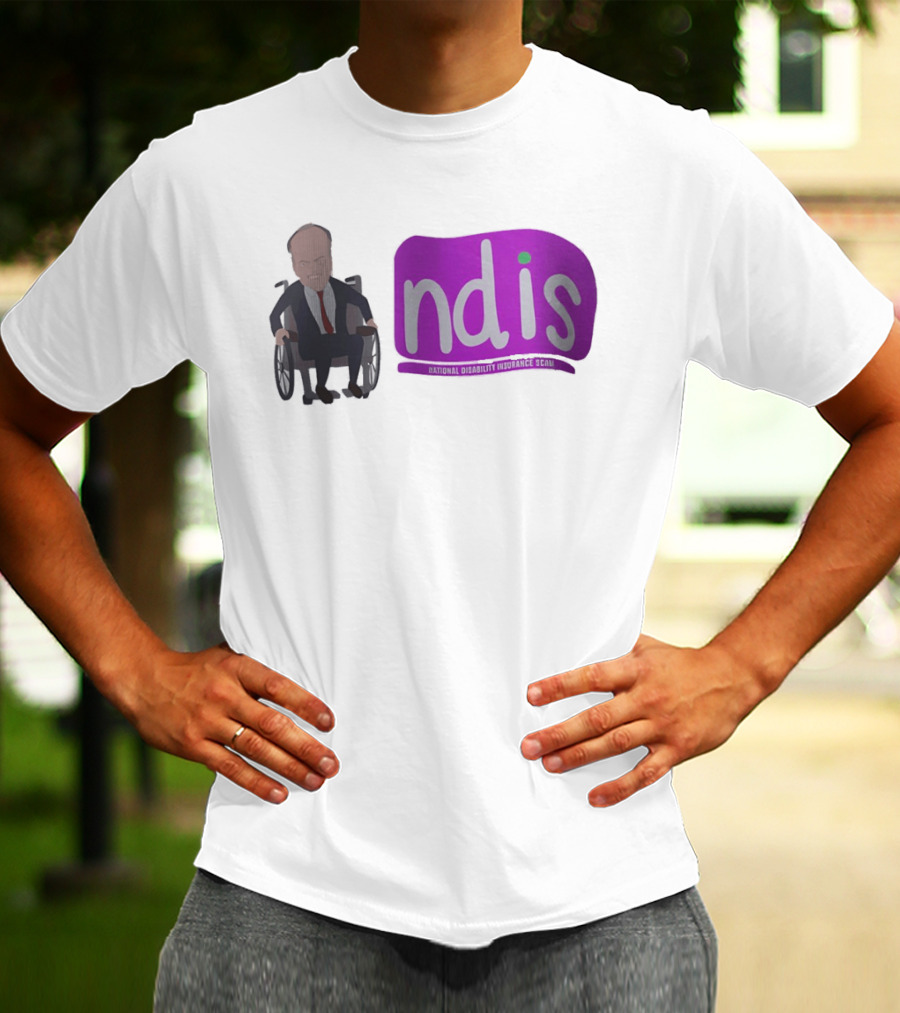 National Disability Insurance Scam NDIS Roots Riches T-Shirt