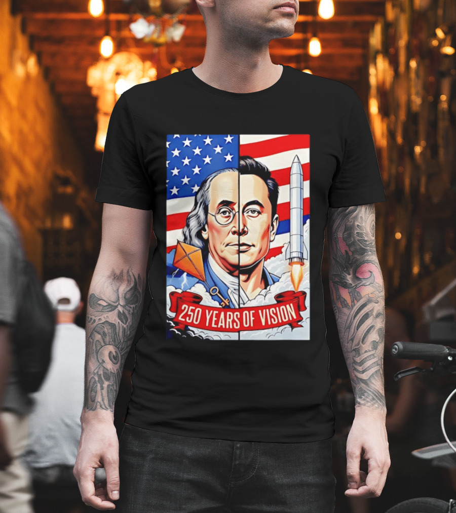 Benjamin Franklin Elon Musk Face American Flag Rocket Kite Key 250 Years Of Vision T-Shirt