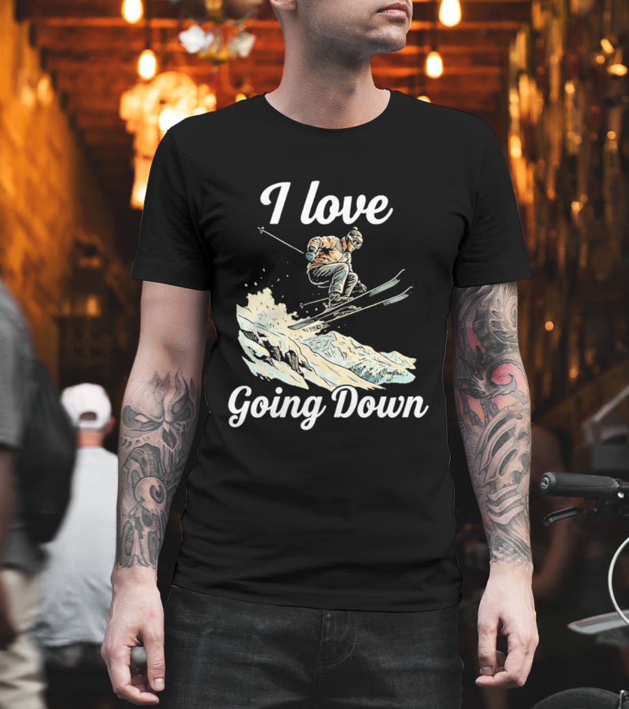 I Love Going Down Skiing Skier Jumping T-Shirt