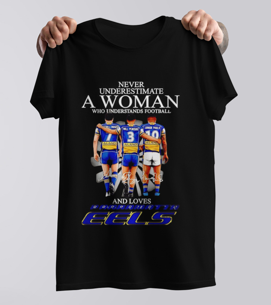 Parramatta Eels Mitchell Moses Will Penisini Junior Paulo Never Underestimate A Woman T-Shirt