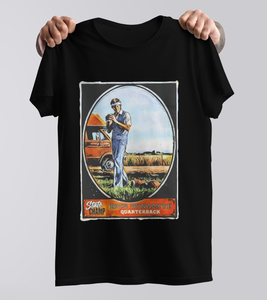 State Champ Rico Dynamite Quarterback Napoleon T-Shirt