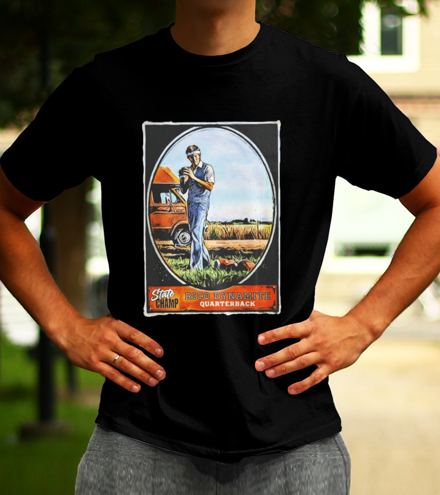 State Champ Rico Dynamite Quarterback Napoleon T-Shirt