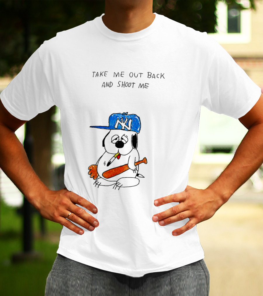 Take Me Out Back And Shoot Me Sad Dog NY Cap Baseball Bat T-Shirt