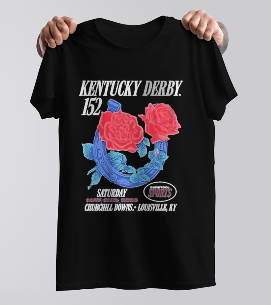 Kentucky Derby 152 Barstool Sports Roses May 2nd Churchill Downs Louisville Ky 2026 T-Shirt