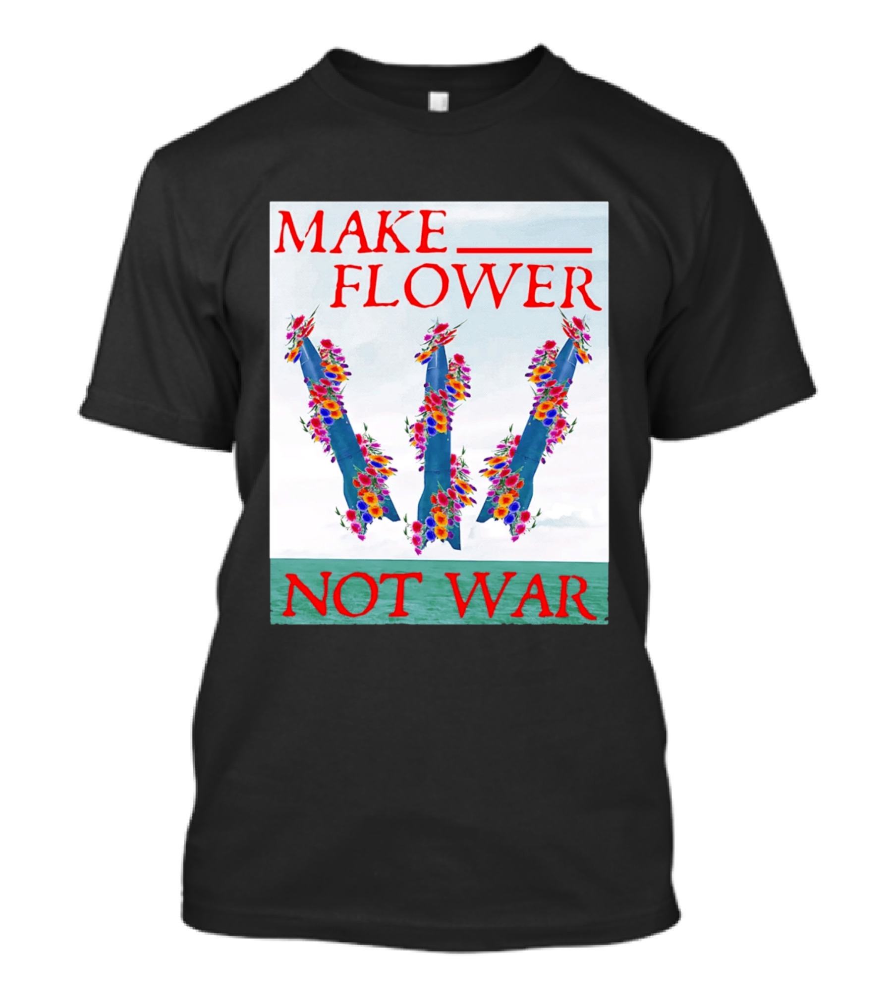 Minuteman III Make Flower Not War T-Shirt