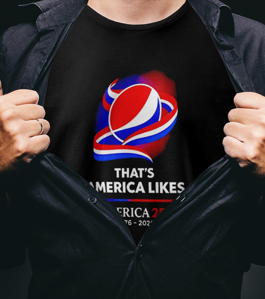 That's America Likes America 250 1776 2026 Peppsi T-Shirt