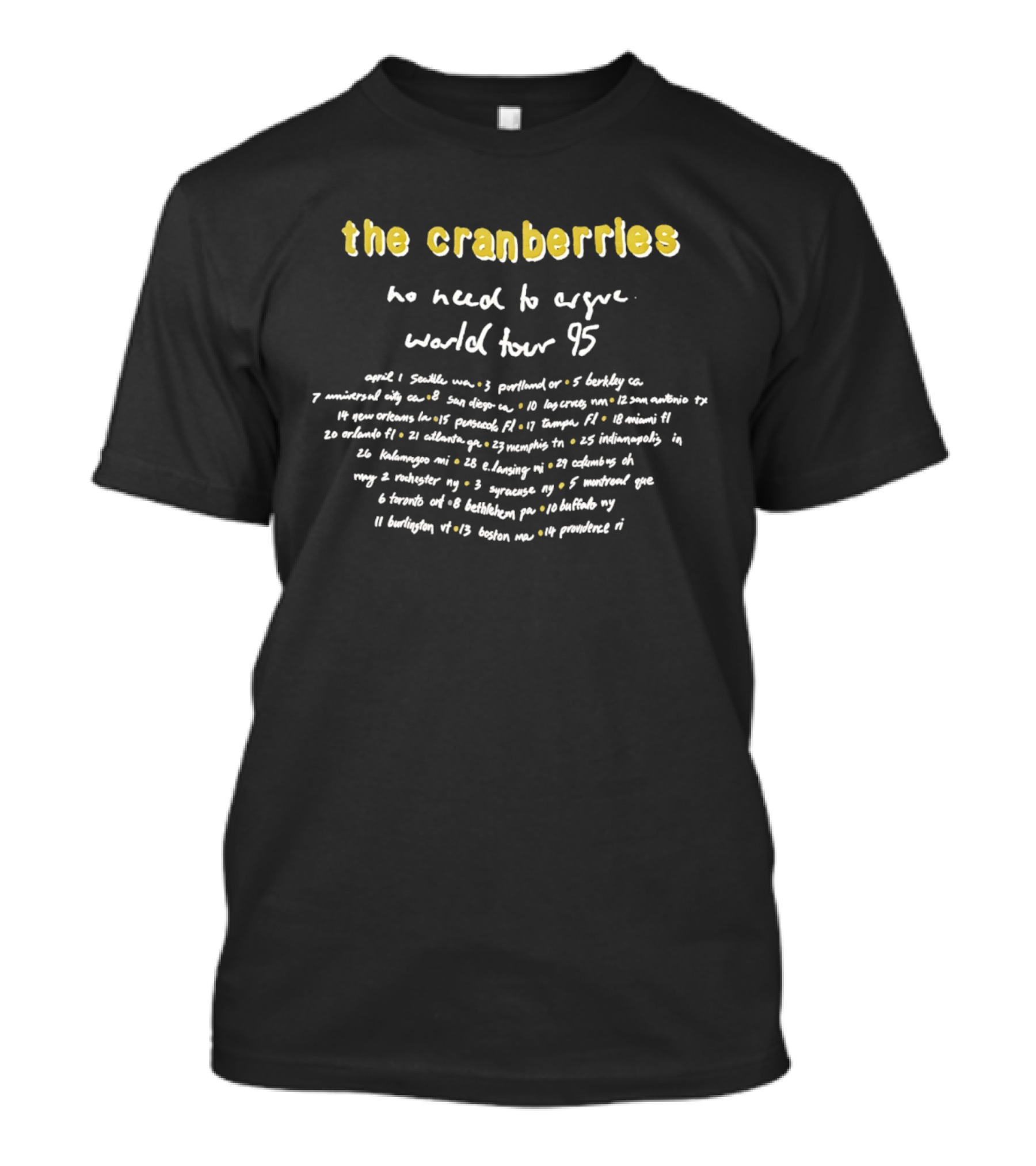 The Cranberries No Need To Argue World Tour 95 Seattle Portland Berkeley Denver Toronto Wembley Chicago Central Park T-Shirt