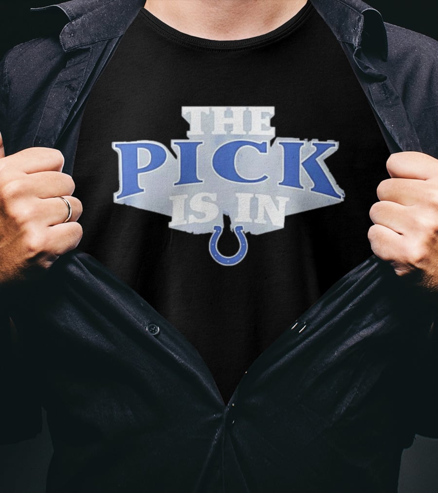 Indianapolis Colts The Pick Is In NFL Draft Day Colts Horseshoe T-Shirt