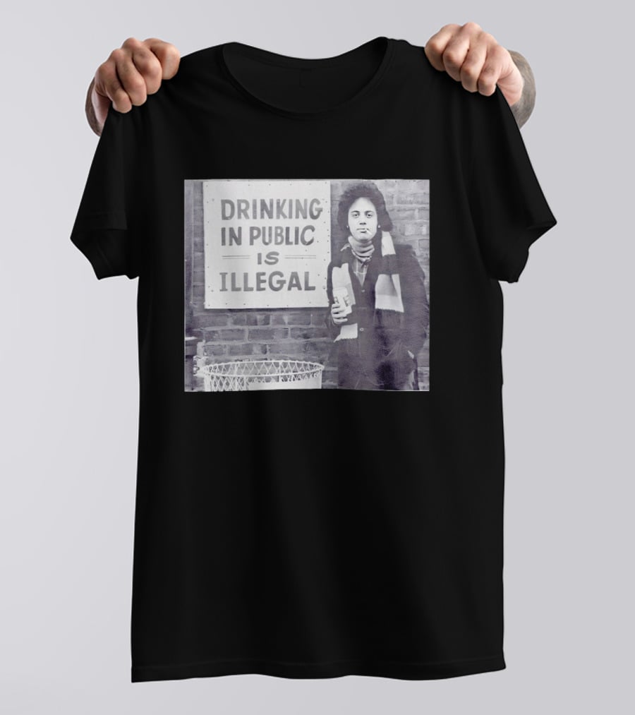 Rare Billy Joel Drinking In Public Is Illegal Vintage Photo T-Shirt