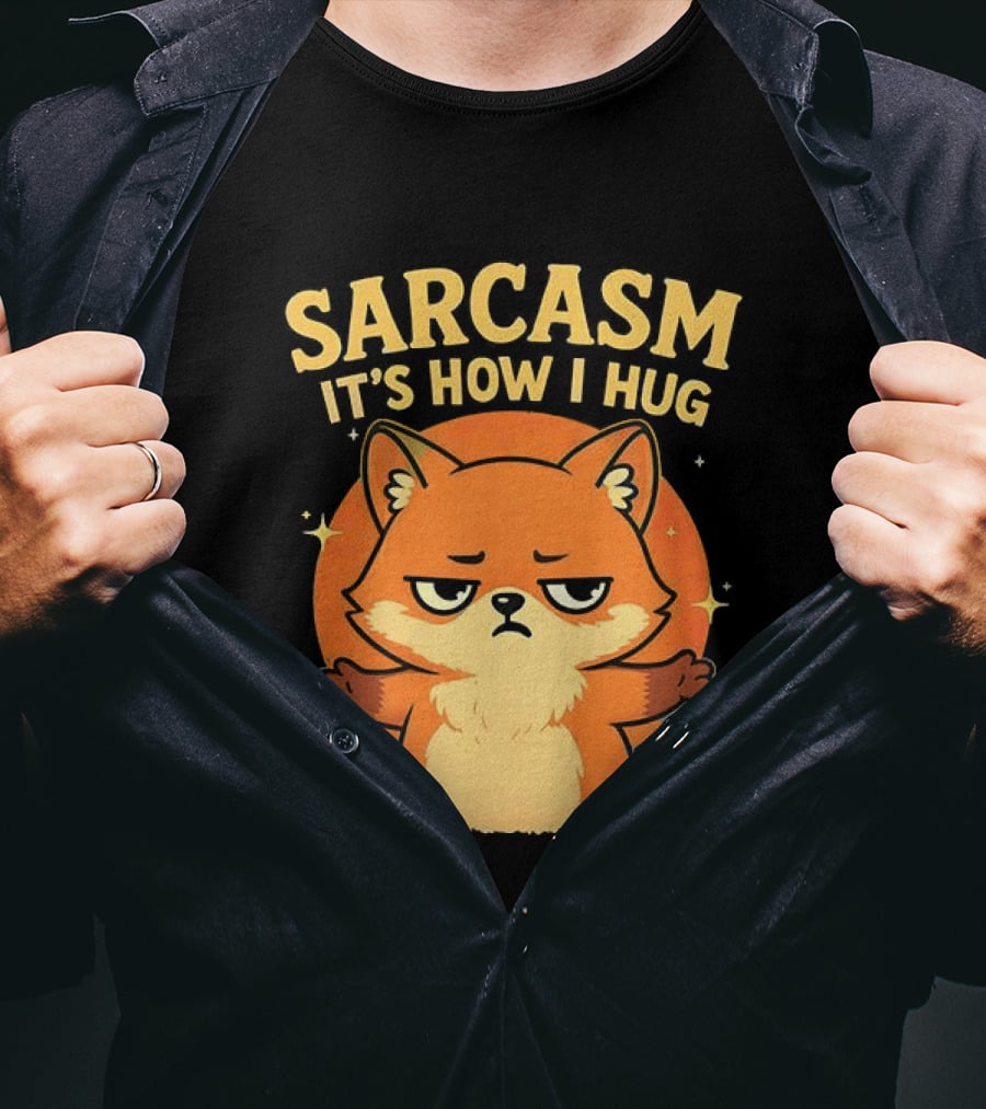 Sarcasm It's How I Hug Chibi Fox T-Shirt