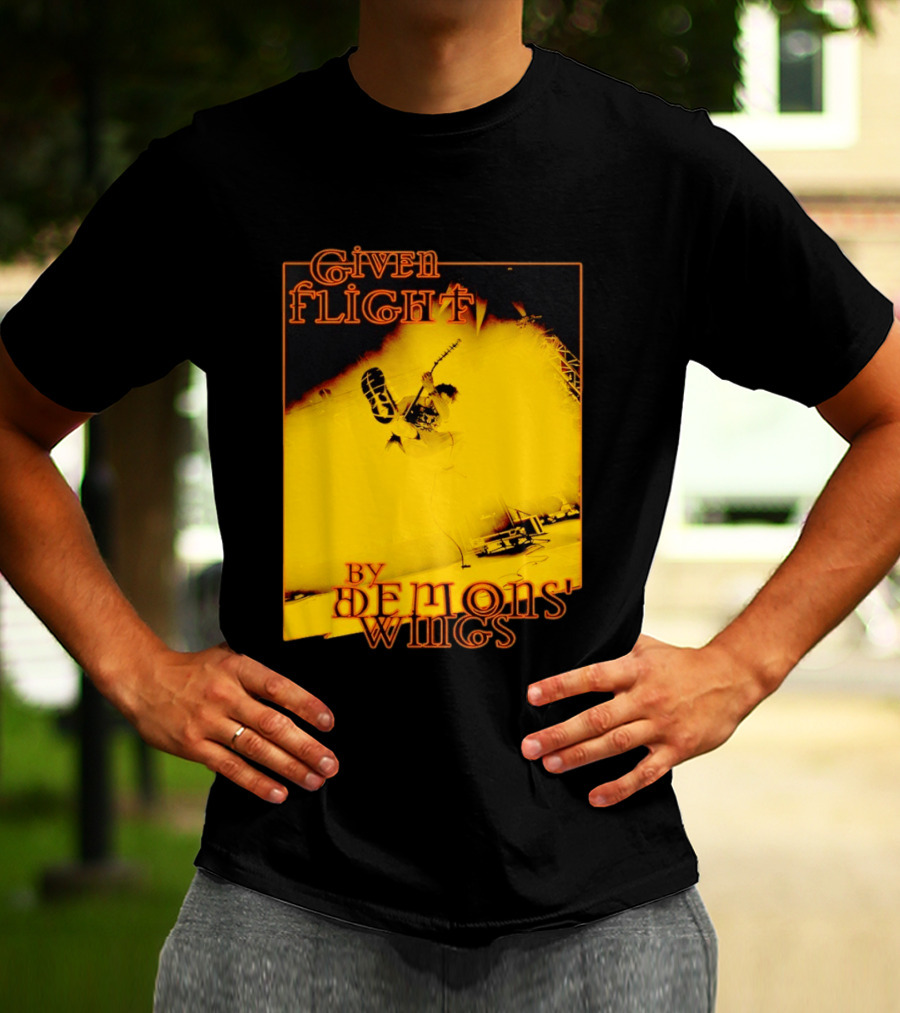 Given Flight By Demons' Wings Guitarist Jumping With Electric Energy T-Shirt