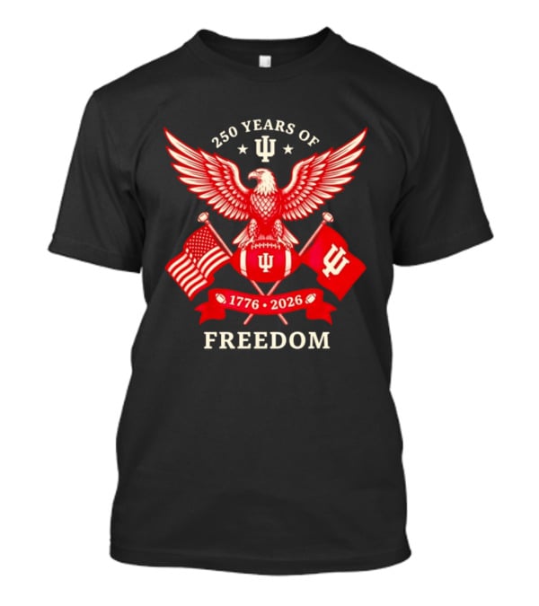 Indiana Hoosiers 250 Years Of Freedom 1776 2026 USA Celebration T-Shirt