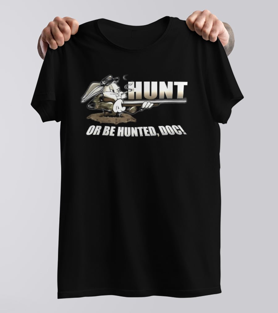 Bugs Bunny Hunt Or Be Hunted Doc Looney Tunes T-Shirt