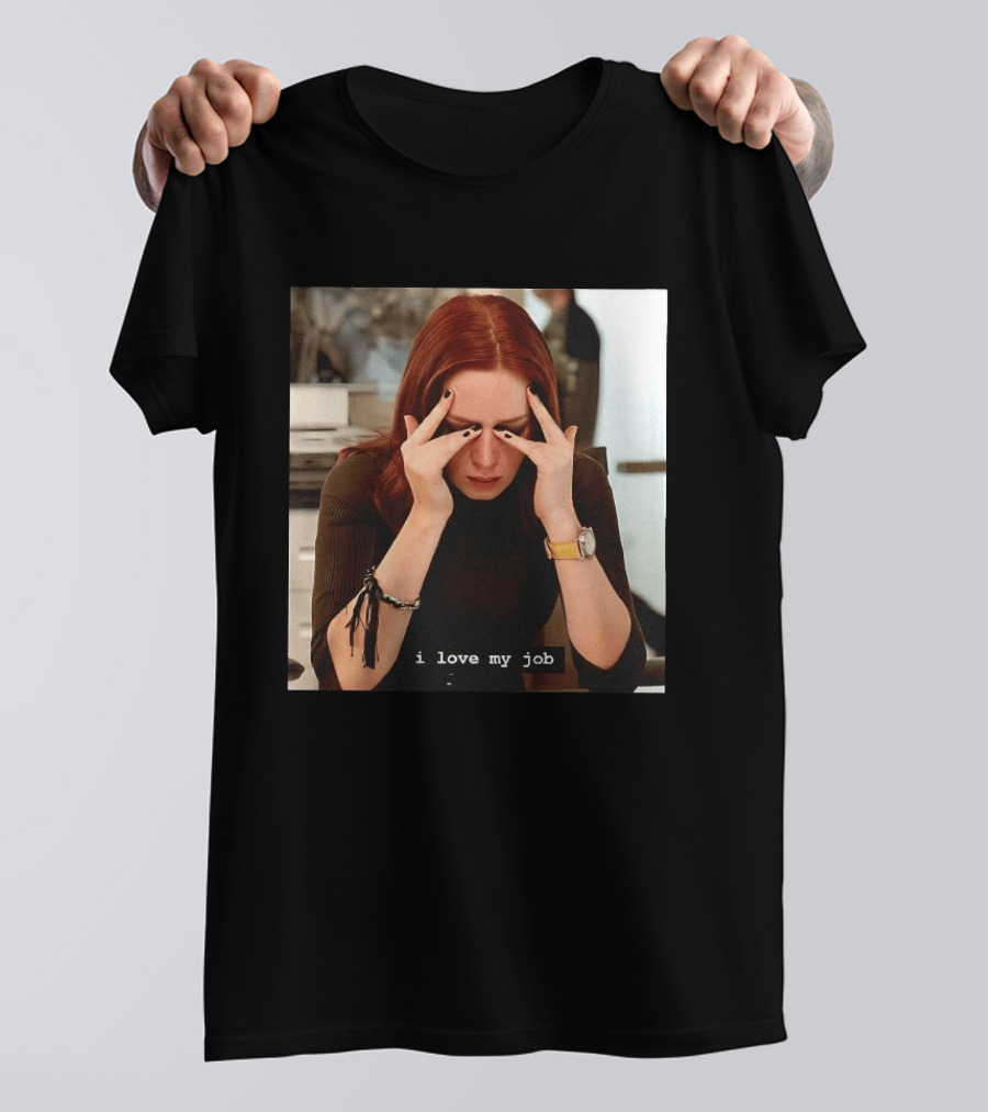 I Love My Job Stressed Woman With Red Hair Black Nails Yellow T-Shirt