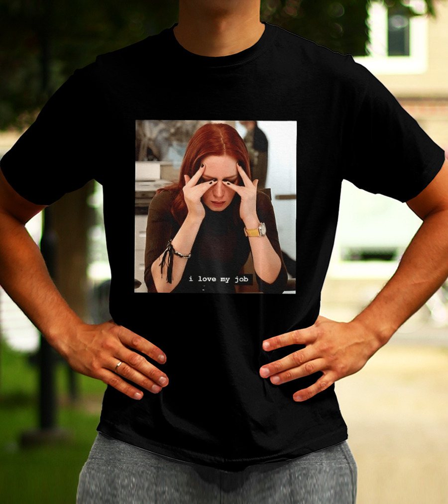I Love My Job Stressed Woman With Red Hair Black Nails Yellow T-Shirt