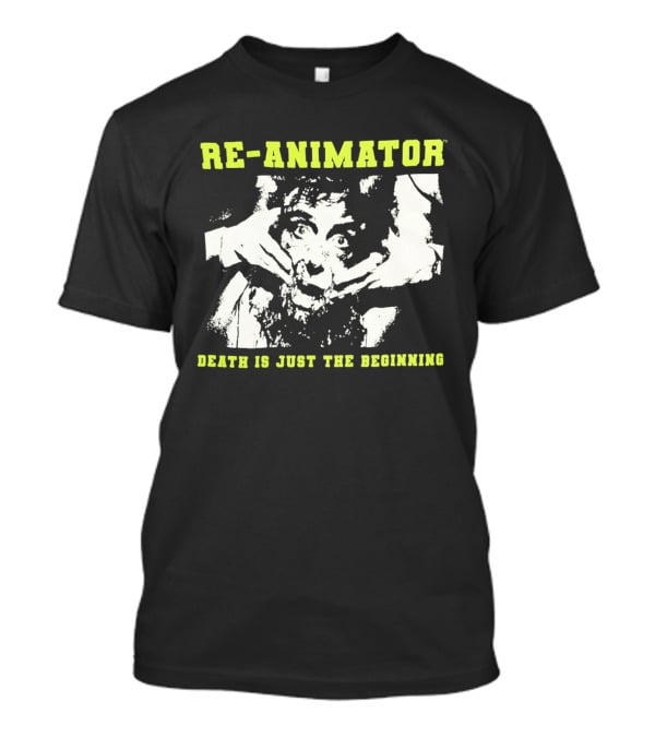 Re Animator Death Is Just The Beginning Retro Horror HPLC T-Shirt
