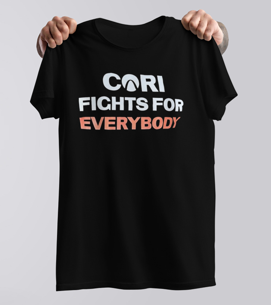 Cori Fights For Everybody T-Shirt
