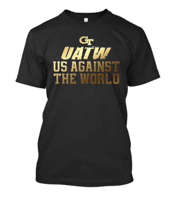CT UATW Us Against The World Georgia Tech Yellow Jackets 2026 T-Shirt