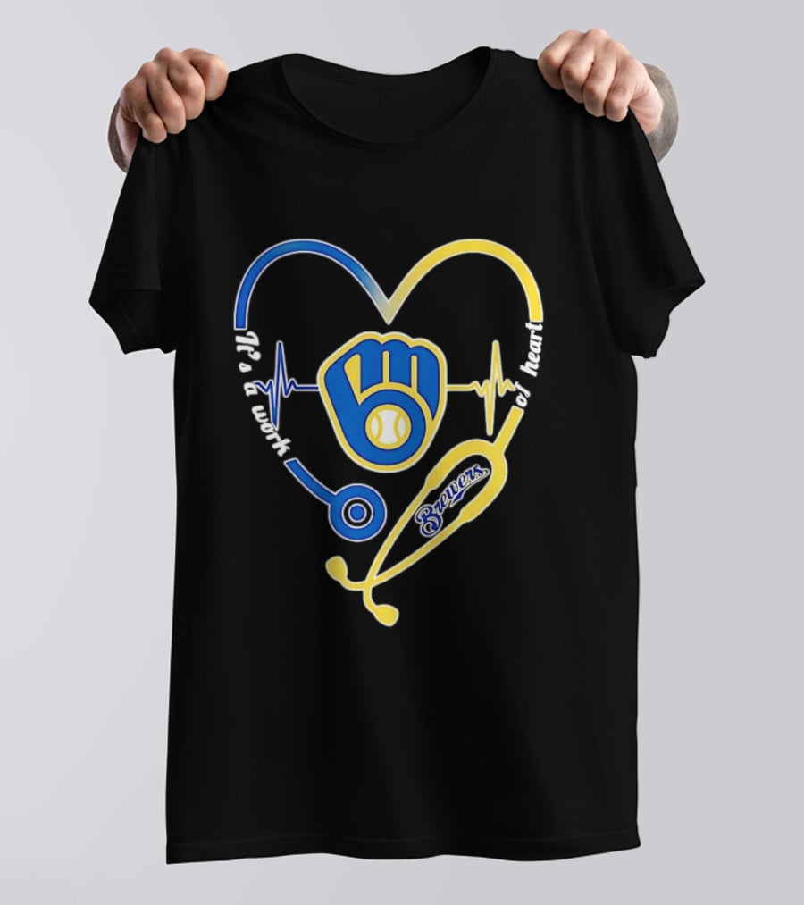 Milwaukee Brewers Baseball Heartbeat Stethoscope It's A Work Of Heart T-Shirt