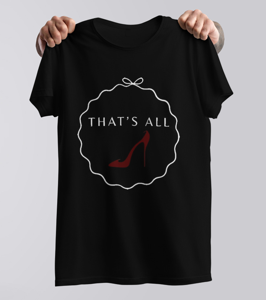 Miranda Priestly Red High Heels That's All Fashion T-Shirt
