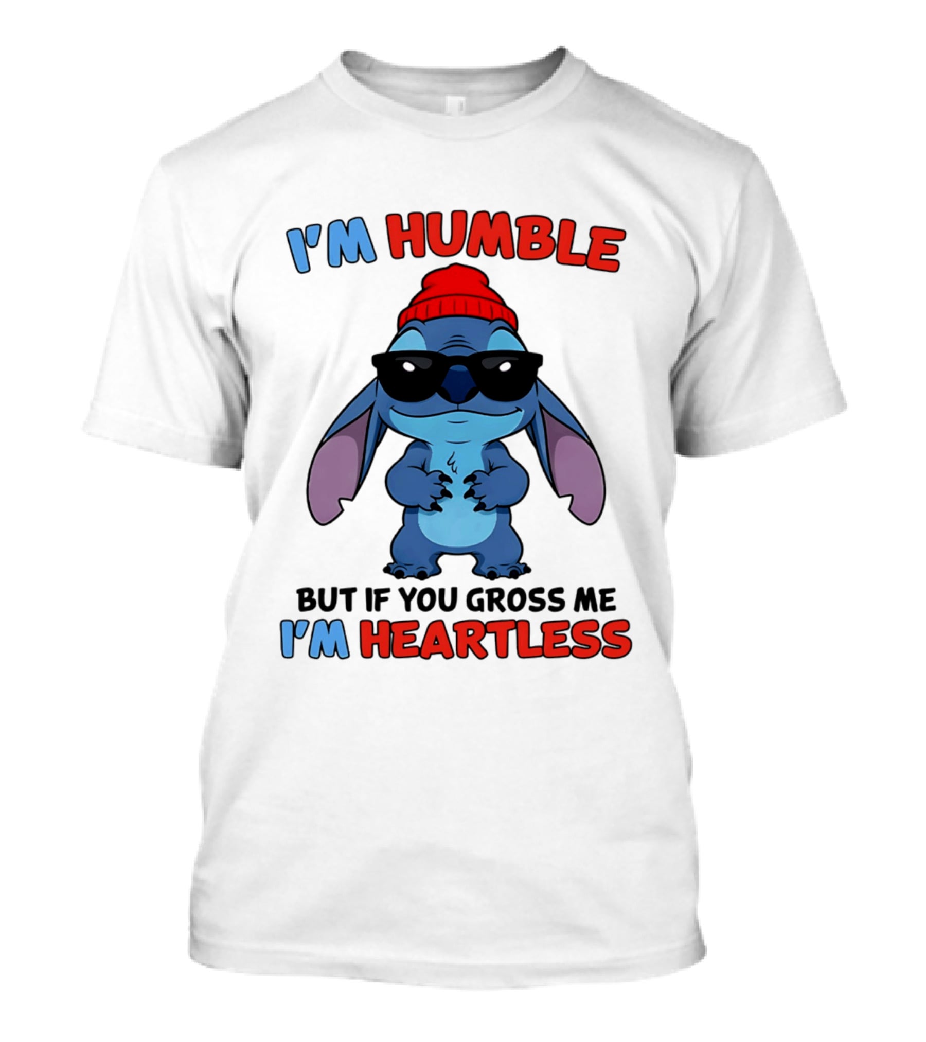 I'm Humble But If You Gross Me I'm Heartless Stitch Sunglasses Red Beanie T-Shirt