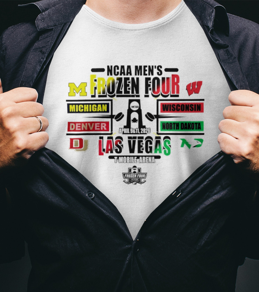 NCAA Men's Frozen Four 2026 Michigan Wisconsin Denver North Dakota Las Vegas Hockey Championship T-Shirt