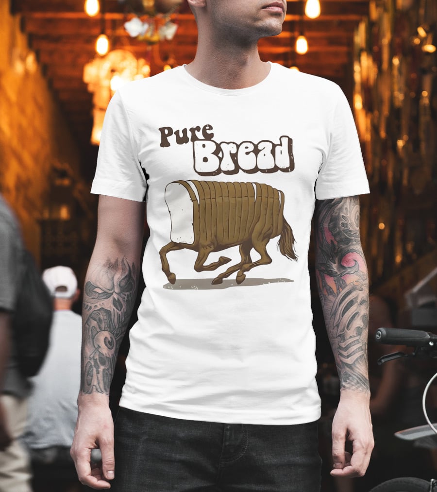 Pure Bread Horse Loaf Humorous T-Shirt