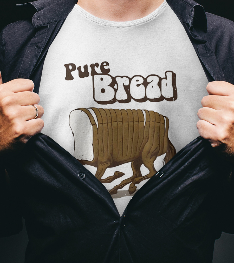 Pure Bread Horse Loaf Humorous T-Shirt