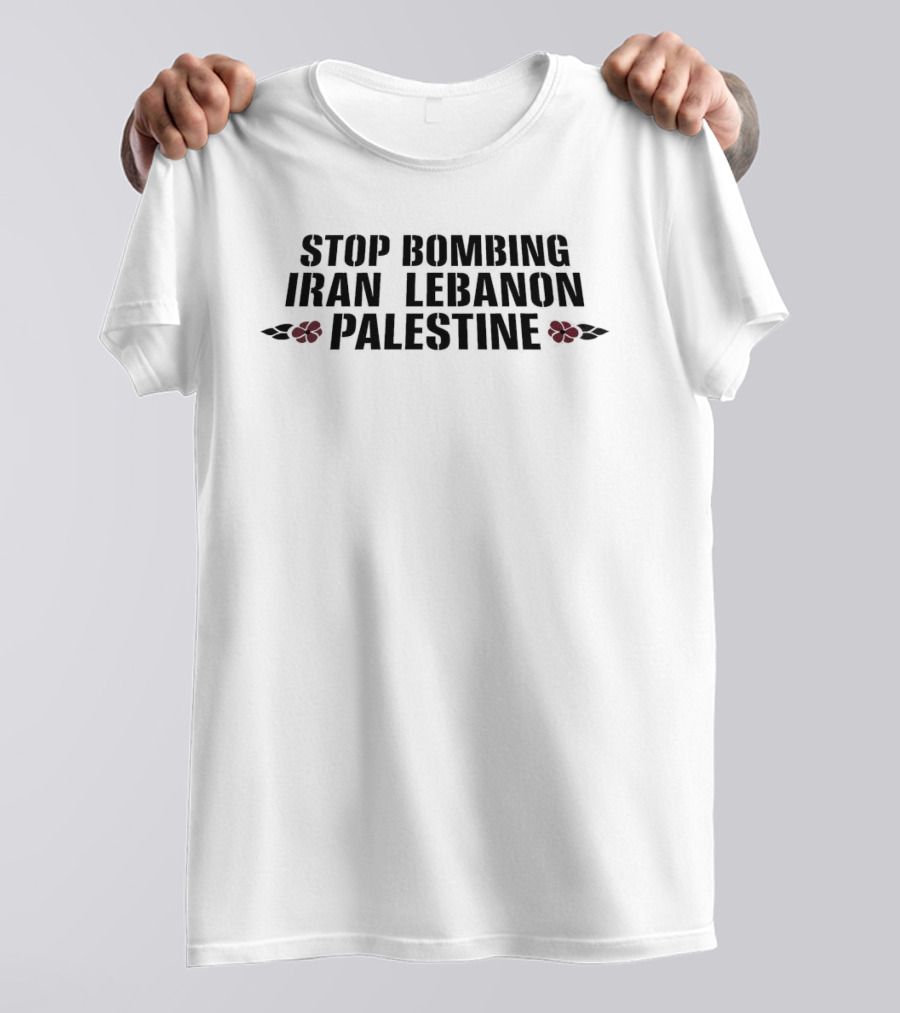 Stop Bombing Iran Lebanon Palestine Poppy Flowers T-Shirt