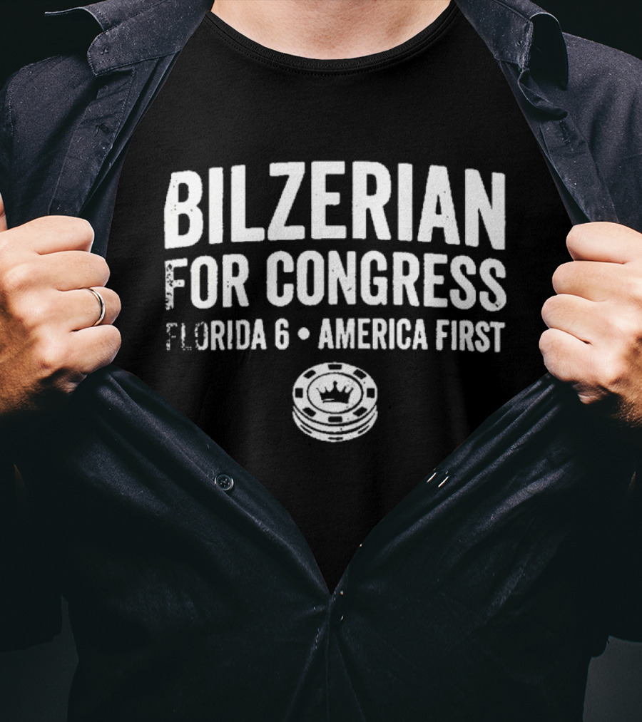 Bilzerian For Congress Florida 6 America First Poker Chip T-Shirt